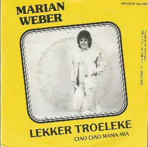 Pochette de Lekker troeleke / Ciao ciao mama mia de Marianne Weber