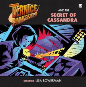 Pochette de Bernice Summerfield: The Secret of Cassandra de Helen Goldwyn - Lisa Bowerman
