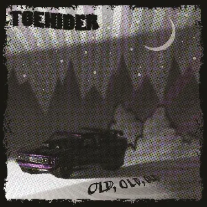 Pochette de Old, Old, Old de Toehider
