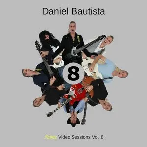 Pochette de Home Video Sessions Vol. 8 de Daniel Bautista