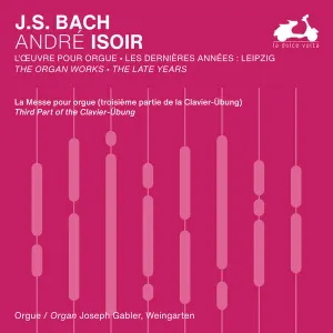 Pochette de The Organ Works: The Late Years, Vol. 1 de Johann Sebastian Bach - André Isoir