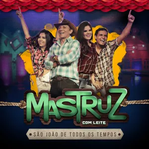 Pochette de São João de Todos os Tempos de Mastruz com Leite