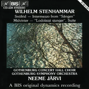 Pochette de Snöfrid / Intermezzo from "Sången" / Midvinter / "Lodolezzi sjunger" Suite de Wilhelm Stenhammar - Göteborgs Symfoniker - Neeme Järvi