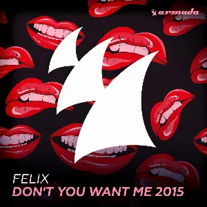 Pochette de Don’t You Want Me 2015 (Dimitri Vegas & Like Mike Remix) de Dimitri Vegas & Like Mike