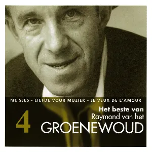 Pochette de Het beste van Raymond van het Groenewoud de Raymond van het Groenewoud