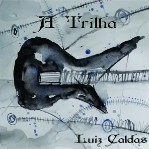 Pochette de A Trilha de Luiz Caldas