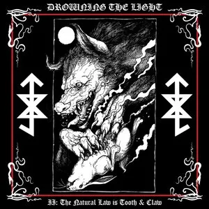 Pochette de Conquer or Serve II: The Natural Law Is Tooth & Claw de Drowning the Light