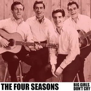 Pochette de Big Girls Don't Cry de The Four Seasons