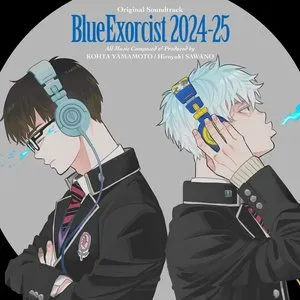 Pochette de 青の祓魔師 オリジナル・サウンドトラック 2024-25 de KOHTA YAMAMOTO - Hiroyuki Sawano