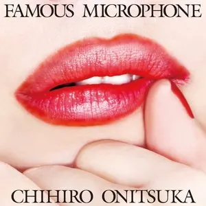 Pochette de FAMOUS MICROPHONE de Chihiro Onitsuka