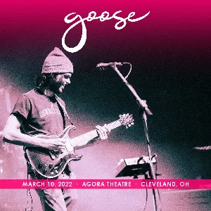 Pochette de 2022-03-10: Agora Theatre, Cleveland, OH de Goose