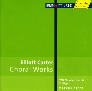 Pochette de Choral Music de SWR Vokalensemble Stuttgart - Marcus Creed - Elliott Carter