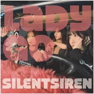 Pochette de Lady go de SILENT SIREN