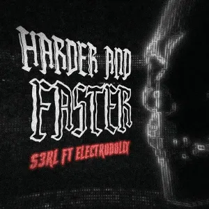 Pochette de Harder & Faster de S3RL