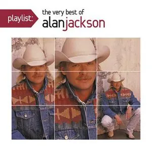 Pochette Playlist: The Very Best of Alan Jackson