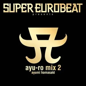 Pochette de SUPER EUROBEAT presents ayu‐ro mix 2 de Ayumi Hamasaki