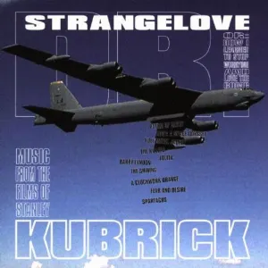 Pochette Dr. Strangelove… Music From the Films of Stanley Kubrick