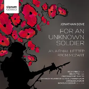 Pochette de For an Unknown Soldier de Jonathan Dove - Nicholas Cleobury - Melvyn Tan - London Mozart Players - Nicky Spence