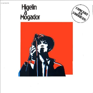 Pochette Higelin à Mogador: Concert en trois disques
