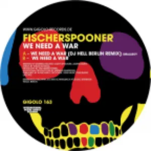 Pochette de We Need a War de Fischerspooner