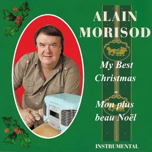 Pochette de My Best Christmas - Mon plus beau Noël de Alain Morisod