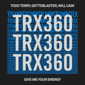 Pochette de Give Me Your Energy de Todd Terry