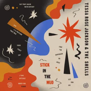 Pochette de Stick In The Mud de Tessa Rose Jackson