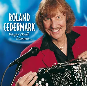 Pochette de Dagar skall komma de Roland Cedermark