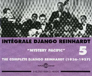 Pochette Intégrale Django Reinhardt, Vol. 5 : “Mystery Pacific” 1936–1937