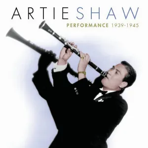 Pochette de Performance - 1938-1945 de Artie Shaw and His Orchestra