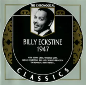 Pochette The Chronological Classics: Billy Eckstine 1947