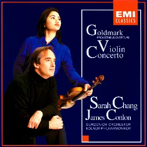 Pochette de Violin Concerto / Prometheus Overture de James Conlon - Gürzenich-Orchester Köln - Sarah Chang - Karl Goldmark