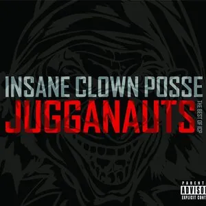 Pochette de Jugganauts: The Best of ICP de Insane Clown Posse