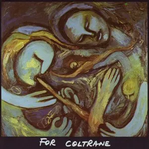 Pochette de For Coltrane de Marilyn Crispell