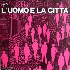 Pochette de L'Uomo E La Città de Piero Umiliani