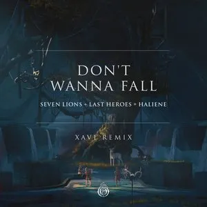 Pochette de Don’t Wanna Fall (Xavi remix) de HALIENE - Seven Lions