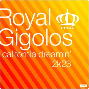 Pochette de California Dreamin' 2k23 de Royal Gigolos