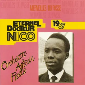 Pochette de Merveilles du passé 1966/1967/1968 de Orchestre African Fiesta Sukisa - Dr. Nico