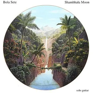 Pochette de Shambhala Moon de Bola Sete