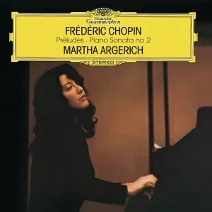 Pochette de Chopin: Préludes & Sonata No. 2 de Martha Argerich