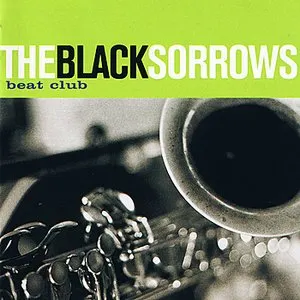 Pochette de Beat Club de The Black Sorrows
