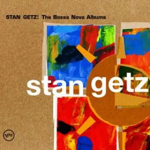 Pochette Stan Getz: The Bossa Nova Albums