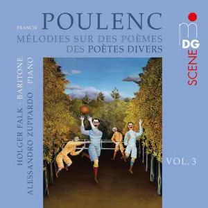 Pochette de Mélodies sur des Poèmes de Poètes divers, Vol. 3 de Francis Poulenc - Holger Falk
