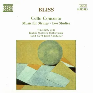 Pochette de Cello Concerto / Music for Strings / Two Studies de David Lloyd-Jones - Orchestra of Opera North - Sir Arthur Bliss
