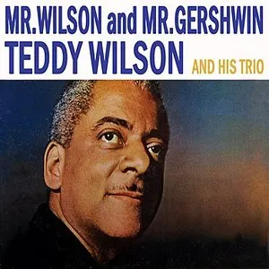 Pochette de Mr Wilson and Mr Gershwin de Teddy Wilson