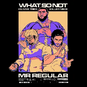 Pochette de Mr Regular de Oliver Tree - Killer Mike - What So Not