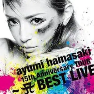 Pochette de 15th Anniversary TOUR 〜A BEST LIVE〜 de Ayumi Hamasaki
