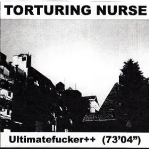 Pochette de Ultimatefucker++ de Torturing Nurse