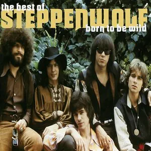 Pochette Born to Be Wild: The Best of Steppenwolf
