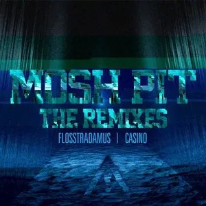 Pochette de Mosh Pit de Flosstradamus